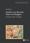 Studien zur Sprache Eikes von Repgow