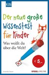 Der neue große Wissenstest für Kinder