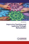 Improving Teaching and Learning Through Remediation