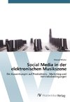 Social Media in der elektronischen Musikszene