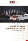 Les 167 Secrets du Communicateur Efficace