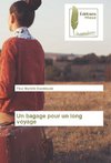 Un bagage pour un long voyage