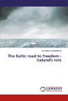 The Baltic road to freedom - Iceland's role