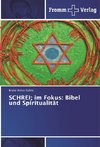 SCHREI; im Fokus: Bibel und Spiritualität