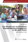 Der Einsatz von nonverbalem Klassenzimmermanagement in der päd. Praxis