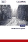 Dul Kadin Söylemi