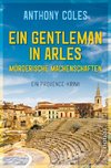 Ein Gentleman in Arles - Mörderische Machenschaften