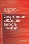 Geosynchronous SAR: System and Signal Processing