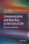 Communication and Bioethics at the End of Life