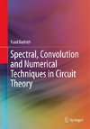 Spectral, Convolution and Numerical Techniques in Circuit Theory