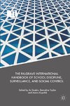 The Palgrave International Handbook of School Discipline, Surveillance, and Social Control