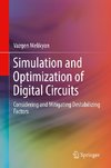 Simulation and Optimization of Digital Circuits