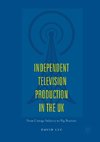 Independent Television Production in the UK