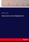 Historic Boston and its Neighborhood