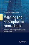 Meaning and Proscription in Formal Logic