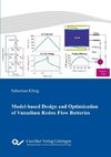 Model-based Design and Optimization of Vanadium Redox Flow Batteries