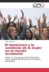 El feminismo y la condición de la mujer en el mundo occidental