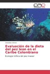 Evaluación de la dieta del pez leon en el Caribe Colombiano