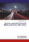 Russian approach towards BRICS and G-20, 2001-2012