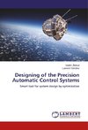 Designing of the Precision Automatic Control Systems