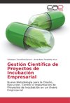 Gestión Científica de Proyectos de Incubación Empresarial