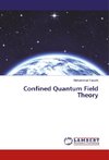 Confined Quantum Field Theory