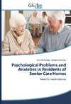 Psychological Problems and Anxieties in Residents of Senior Care Homes