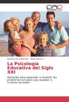 La Psicología Educativa del Siglo XXI