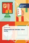 Organizational climate: A live study