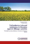 Trichoderma induced resistance in Brassica against Albugo candida