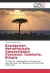 Explotación Hortofrutícola Agroecológica Funcional. Gambella, Etiopía