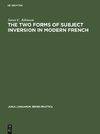 The two forms of subject inversion in modern French