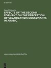 Effects of the second formant on the perception of velarization consonants in Arabic