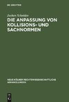 Die Anpassung von Kollisions- und Sachnormen