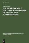 Die Hearsay Rule und ihre Ausnahmen im englischen Strafprozeß