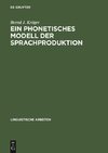 Ein phonetisches Modell der Sprachproduktion