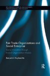 Huybrechts, B: Fair Trade Organizations and Social Enterpris