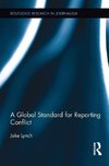 Lynch, J: Global Standard for Reporting Conflict