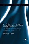 Green, C: Equal Citizenship, Civil Rights, and the Constitut