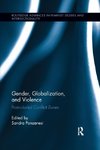 Ponzanesi, S: Gender, Globalization, and Violence