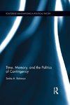 Rahman, S: Time, Memory, and the Politics of Contingency