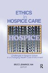 Jennings, B: Ethics in Hospice Care