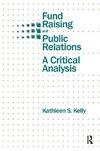 Kelly, K: Fund Raising and Public Relations