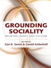 Semin, G: Grounding Sociality