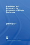 Carlson, K: Parallelism and Prosody in the Processing of Ell