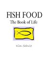 Fish Food - The Book of Life