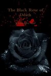 The Black Rose of Death