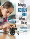 Bringing Genius Hour to Your Library