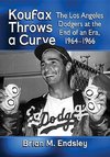 Endsley, B:  Koufax Throws a Curve