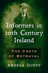 Duffy, A:  Informers in 20th Century Ireland